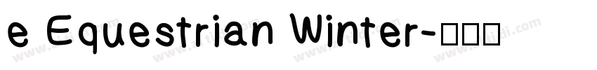 e Equestrian Winter字体转换